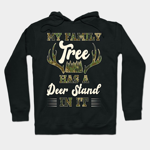 My Family Tree Has A Deer Stand In It Hunting Hoodie by NatalitaJK